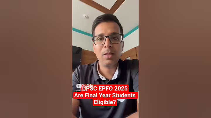 Are Final Year Students Eligible for UPSC EPFO 2025? | UPSC EPFO Eligibility | EduTap UPSC EPFO