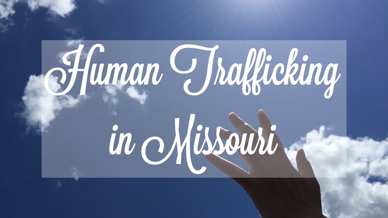 Human Trafficking in Missouri - YouTube