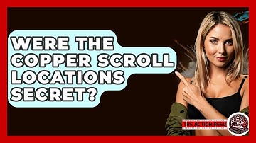 Were The Copper Scroll Locations Secret? - The Action Reel