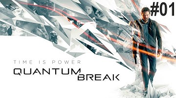 Quantum Break Walkthrough Part 1 - Time (ACT 1 Full)