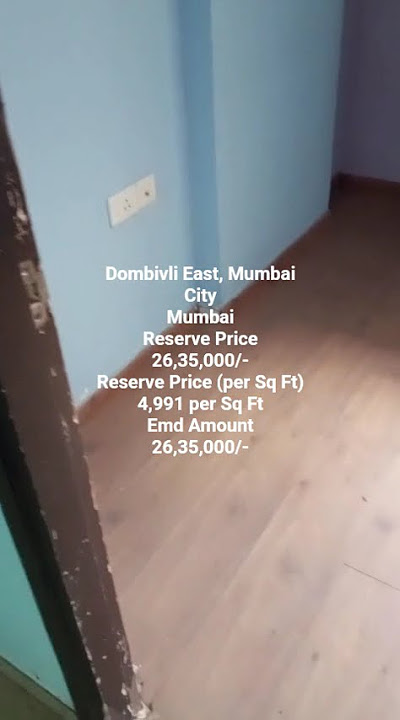 Dombivli East, MumbaiCityMumbaiReserve FtEmd Amount 26,35,000/-