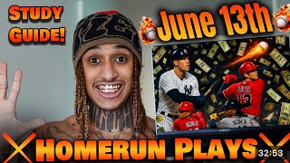 Best HOMERUN picks for June 13th 2026!