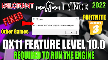 How To Fix DX11 Feature Level 10.0 is required to run the engine Valorant,Fortnite Chapter 3