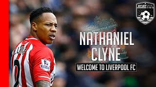 Nathaniel Clyne |Welcome To Liverpool FC| HD | 2014-2015