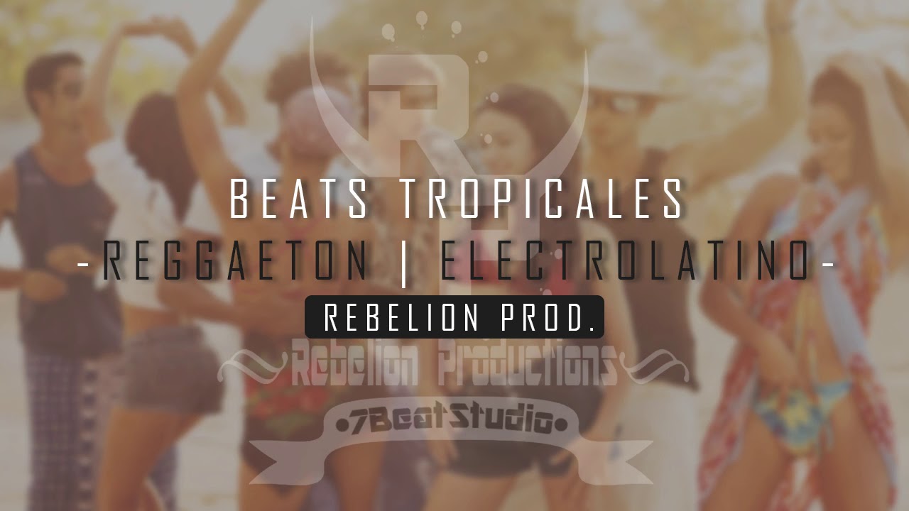 Beats Tropicales - Reggaeton, Electrolatino (EN VENTA)