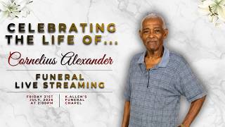 Celebrating the life of Cornelius Alexander.