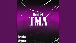 Tma (REMIX) - Danijel