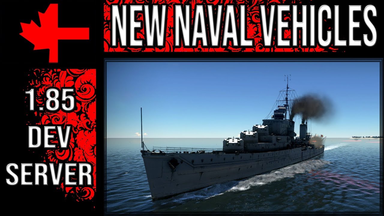 War Thunder Dev Server - Update 1.85 - New Naval Vehicles