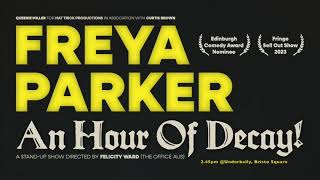 Freya Parker: An Hour Of Decay! - Audio Introduction