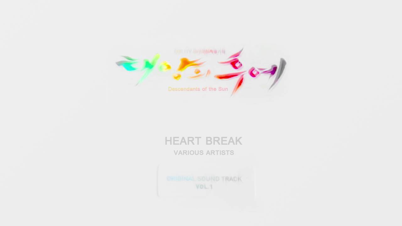 태양의 후예 Vol.1 ] Heart Break - Various Artists (Descendants of