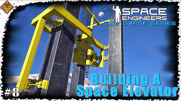 Space Engineers Time Lapse Series: Building A Space Elevator - Welding Rig Rebuild EP8