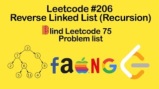 Leetcode #206. Reverse Linked List (Recursive Solution) - Blind 75 Leetcode Questions