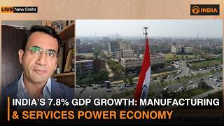 7.8% GDP Growth: India’s Manufacturing & Services Sectors Surge