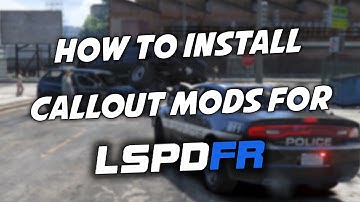 [GTA 5 Tutorial] How To Simply Install Callout Mods For LSPDFR (Quick & Easy)