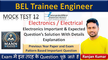 BEL Trainee Engineer Mock Test 12 | Electronics Important Question With Detailed Explanation | BEL