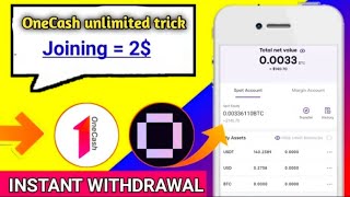 🔥 100$ Instant withdrawal OneCash | #OneCashWithdrawal | OneCash App unlimited trick || New Airdrop🔥 screenshot 5