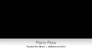 Piano Flow | Royalty Free Piano Background Music