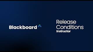 Release Conditions in Blackboard - Instructors