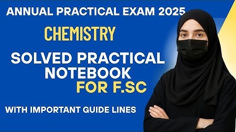 Solved Practical Book of Chemistry Class 11 & 12 (F.Sc) || All Experiments.