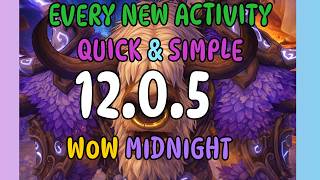 WoW Midnight 12.0.5 – All New Activities You Don’t Want to Miss Wealth