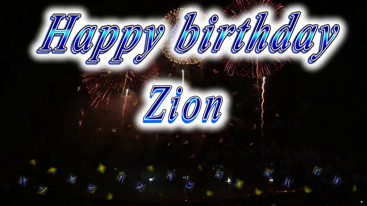 Happy birthday Zion YouTube