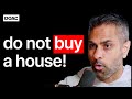 The Money Expert: &quot;Do Not Buy A House!&quot; 10 Ways To Make REAL Money: Ramit Sethi