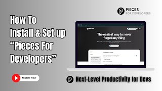 How to Install and set up PIECES FOR DEVELOPERS | Pieces For Developers × GenAI-101🚀💻 #genai #pieces