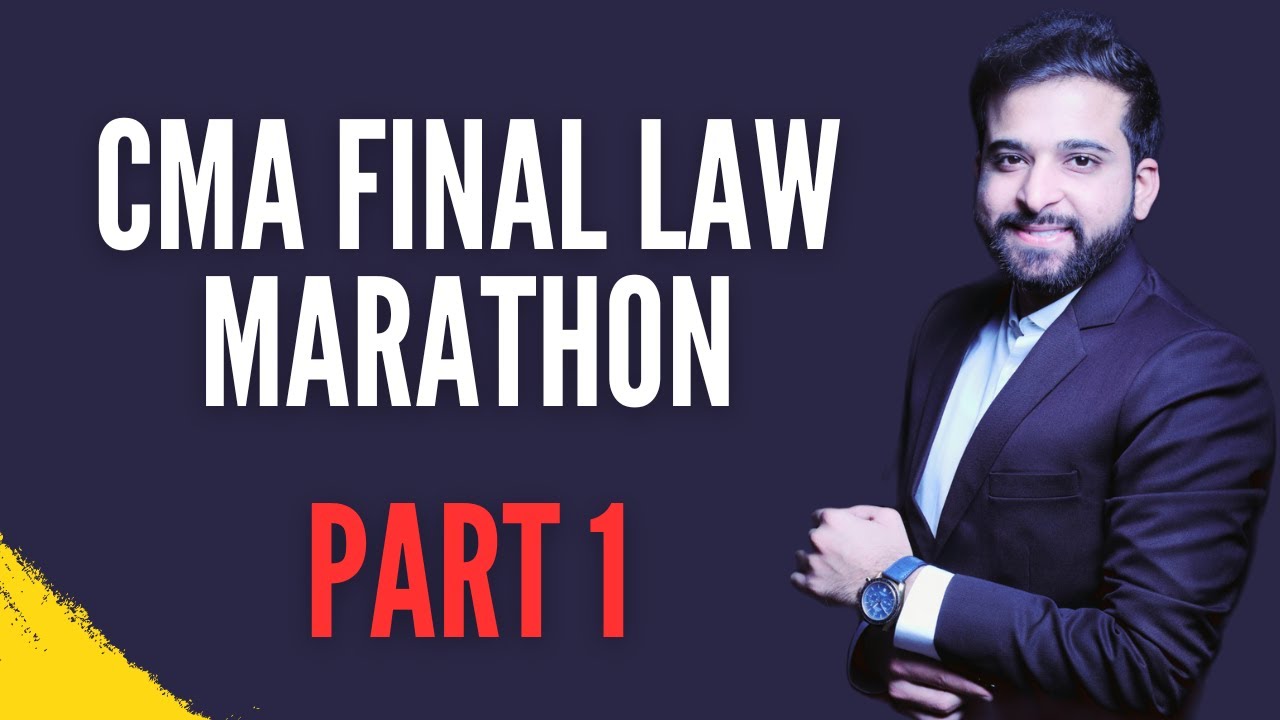 CMA FINAL LAW MARATHON | ARJUN CHHABRA TUTORIAL - YouTube