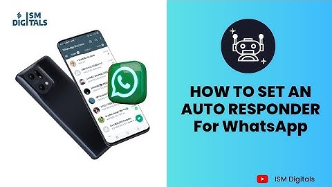 SETUP AN AUTO RESPONDER IN 5 MINS ON WHATSAPP | ISM Digitals | Isaac Math.