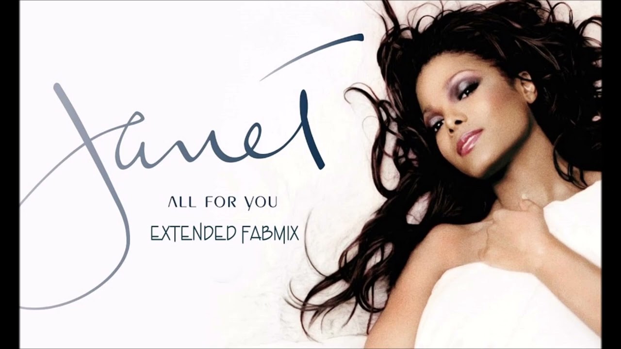 Janet Jackson  -  All For You - Extended Fabmix 2001