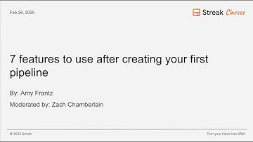 Streak CRM - a class about helpful features you should be using after creating your first pipeline