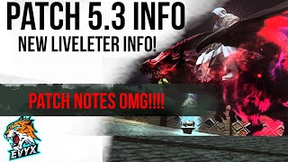 Patch 5.3 Notes! Let's go over them and discuss!