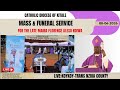 MASS FUNERAL SERVICE FOR THE LATE FLORENCE ALESO NDIWA 08 06 2026 