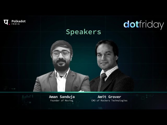 DotFriday by Polkadot India | Advanced Gaming And P2E | 27.05.22 class=