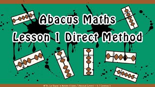 Abacus maths Lesson 1 Direct Method (Video 3)