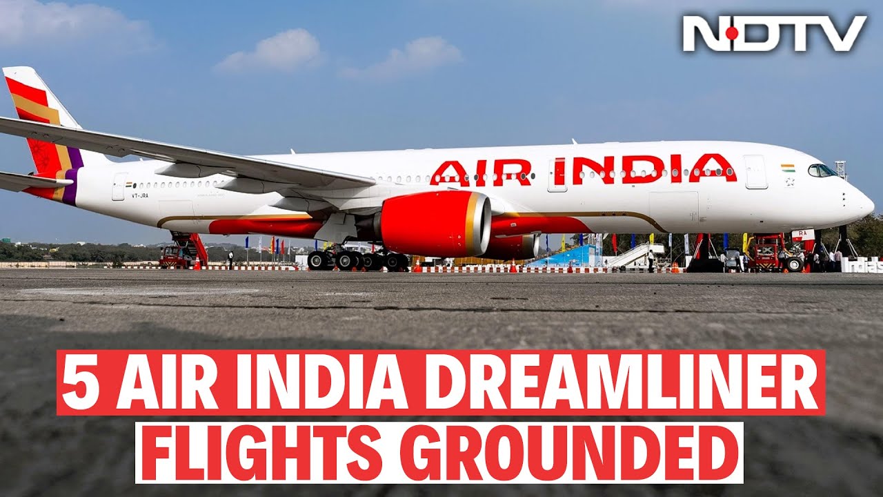Air India Flights Cancelled | 5 Air India Dreamliner Flights Cancelled | Air India Flight News