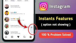 Instagram Instants Option Not Showing Problem | How to Get Instagram Instants Features 2026
