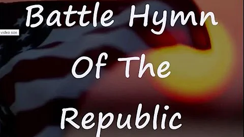 Battle Hymn Of The Republic with Lyrics