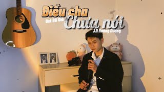 (Cover) Điều Cha Chưa Nói (ສິ່ງທີ່ພໍ່ຍັງບໍ່ເວົ້າ) - Ali Hoàng Dương | Keonakhon Tay