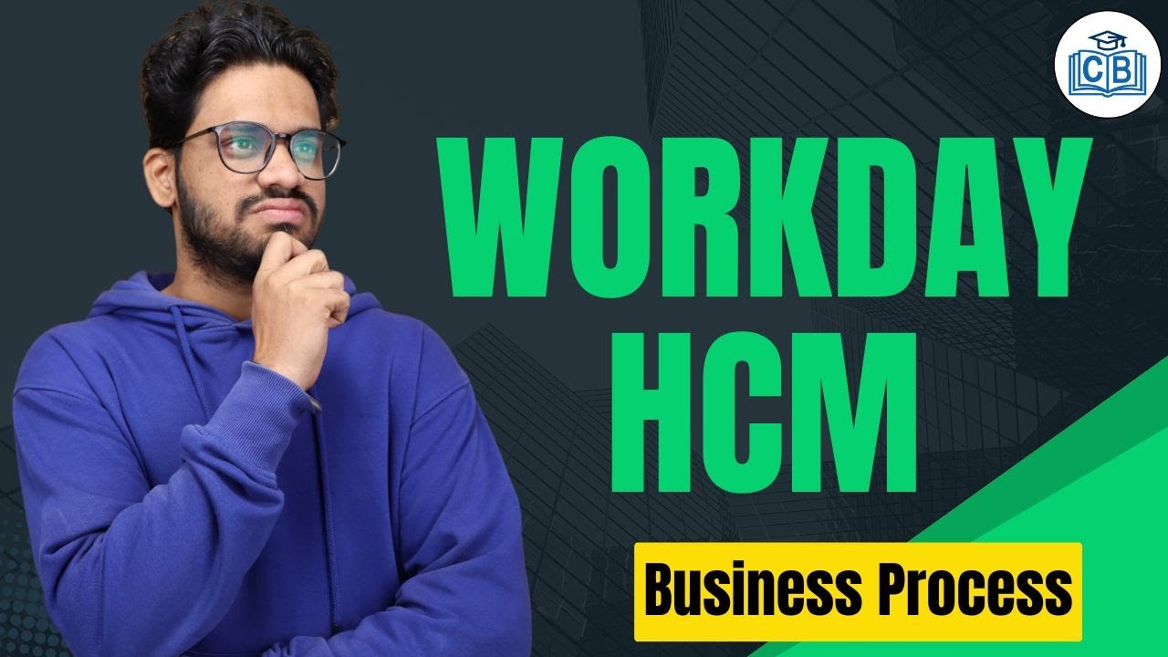 Workday HCM Business Process | Business Process in Workday HCM ...
