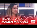 TÉCNICA VOCAL con MAMEN MÁRQUEZ (27M) | OT 2020