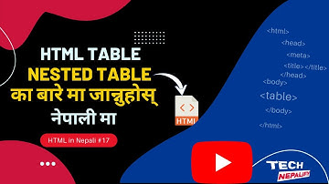 HTML Nested Table // Learn HTML in Nepali // html Nested Table in Nepali #17