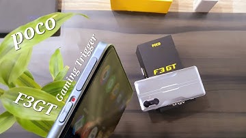 poco F3 GT unboxing, gt trigger smartphone
