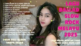 Lagu Bikin Nangis 😭 | Lagu Sedih Patah Hati 💔 Ballad Slow Rock Terbaru 2025 Tangisan Di Ujung Senja