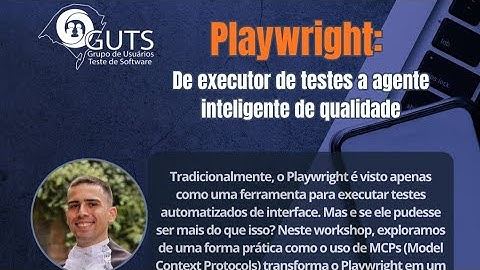 Playwright: Do executor de testes a agentes inteligentes de qualidade