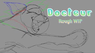 Docteur Map Part 9 | Rough Animation Wip