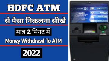 hdfc atm se paise kaise nikale 2022 | How to Withdraw money from hdfc atm 2022 | HDFC BANK ATM