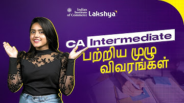 CA Intermediate | Registration, Syllabus, and Exam Details in Tamil | IIC Lakshya