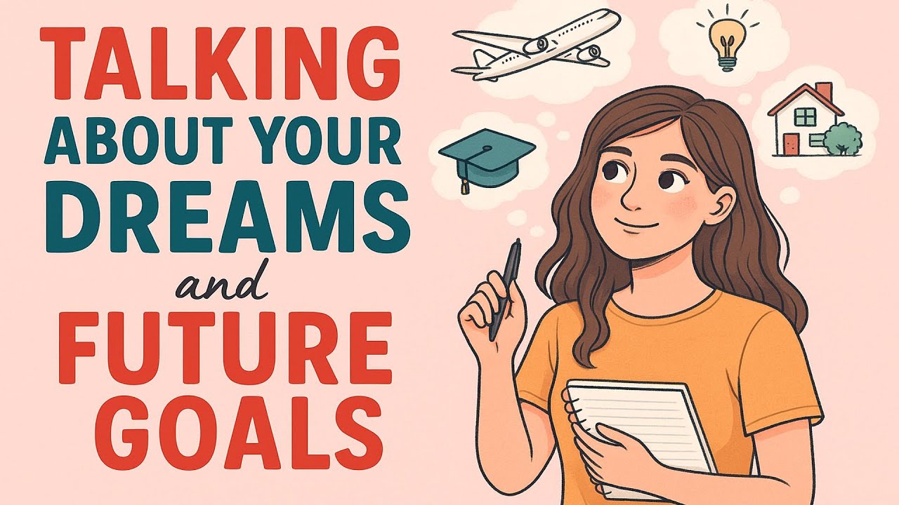 How to Talk About Your Dreams and Goals in English | English Podcast for Beginners (A1–A2)