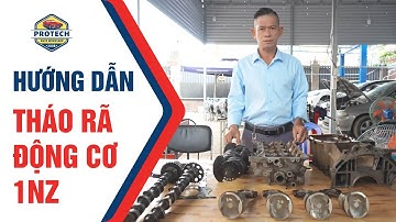 HƯỚNG DẪN THÁO RÃ ĐỘNG CƠ 1NZ